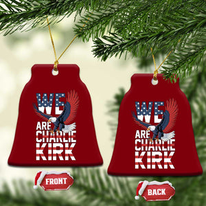 We Are Charlie Kirk Patriotic Ceramic Ornament United We Stand Strong and Honor American Eagle Graphic TS02 Print Your Wear