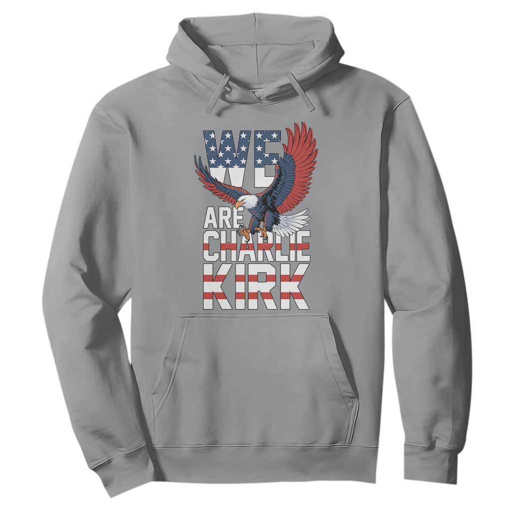 We Are Charlie Kirk Patriotic Hoodie United We Stand Strong and Honor American Eagle Graphic TS02 Sport Gray Print Your Wear