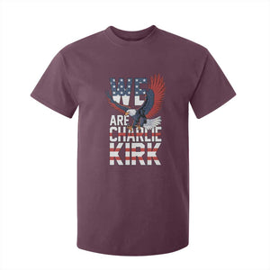 We Are Charlie Kirk Patriotic T Shirt For Kid United We Stand Strong and Honor American Eagle Graphic TS02 Maroon Print Your Wear