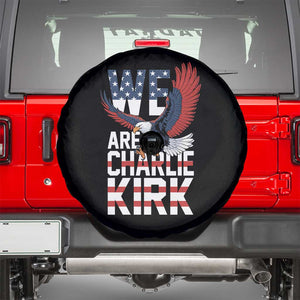 We Are Charlie Kirk Patriotic Spare Tire Cover United We Stand Strong and Honor American Eagle Graphic TS02 Black Print Your Wear