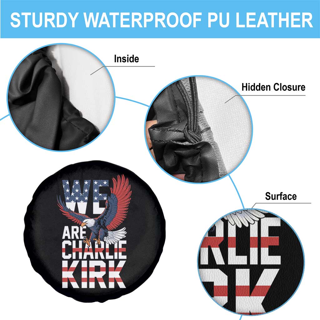 We Are Charlie Kirk Patriotic Spare Tire Cover United We Stand Strong and Honor American Eagle Graphic TS02 Print Your Wear