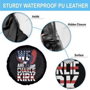 We Are Charlie Kirk Patriotic Spare Tire Cover United We Stand Strong and Honor American Eagle Graphic TS02 Print Your Wear