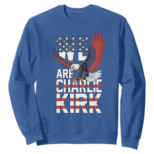 We Are Charlie Kirk Patriotic Sweatshirt United We Stand Strong and Honor American Eagle Graphic TS02 Royal Blue Print Your Wear