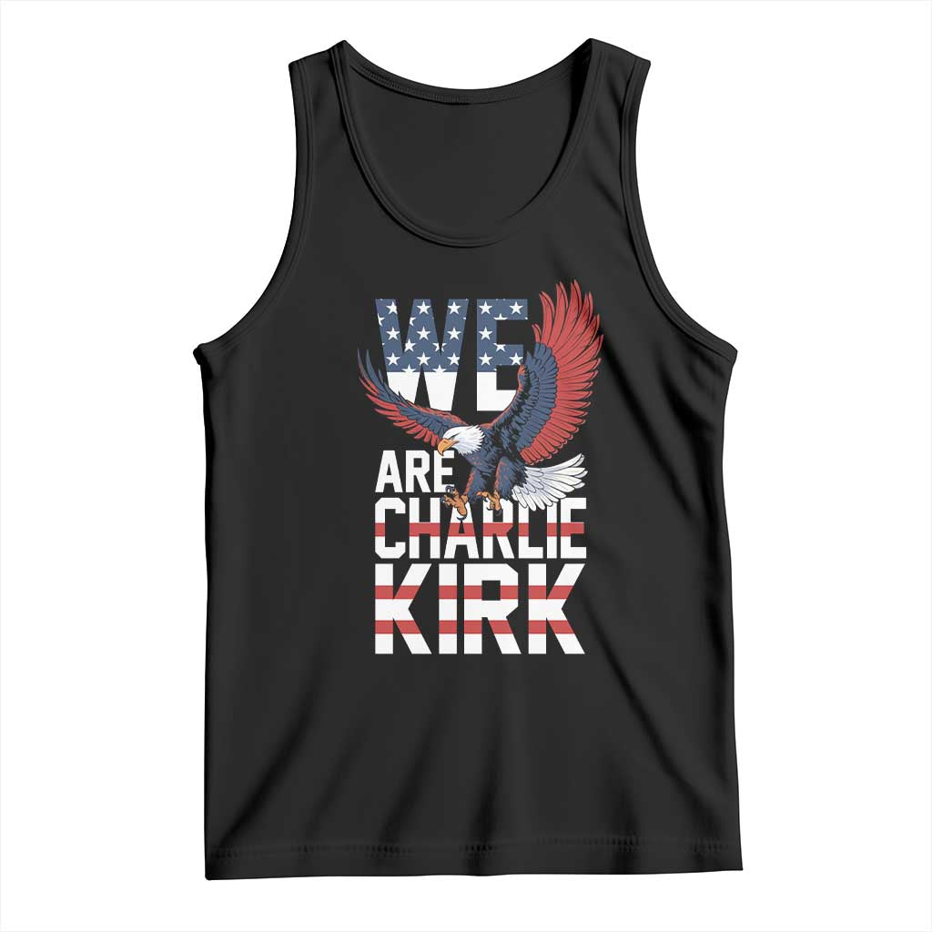 We Are Charlie Kirk Patriotic Tank Top United We Stand Strong and Honor American Eagle Graphic TS02 Black Print Your Wear