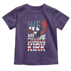 We Are Charlie Kirk Patriotic Toddler T Shirt United We Stand Strong and Honor American Eagle Graphic TS02 Purple Print Your Wear