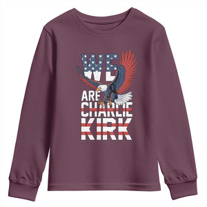 We Are Charlie Kirk Patriotic Youth Sweatshirt United We Stand Strong and Honor American Eagle Graphic TS02 Maroon Print Your Wear
