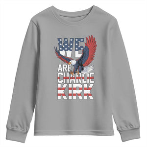 We Are Charlie Kirk Patriotic Youth Sweatshirt United We Stand Strong and Honor American Eagle Graphic TS02 Sport Gray Print Your Wear
