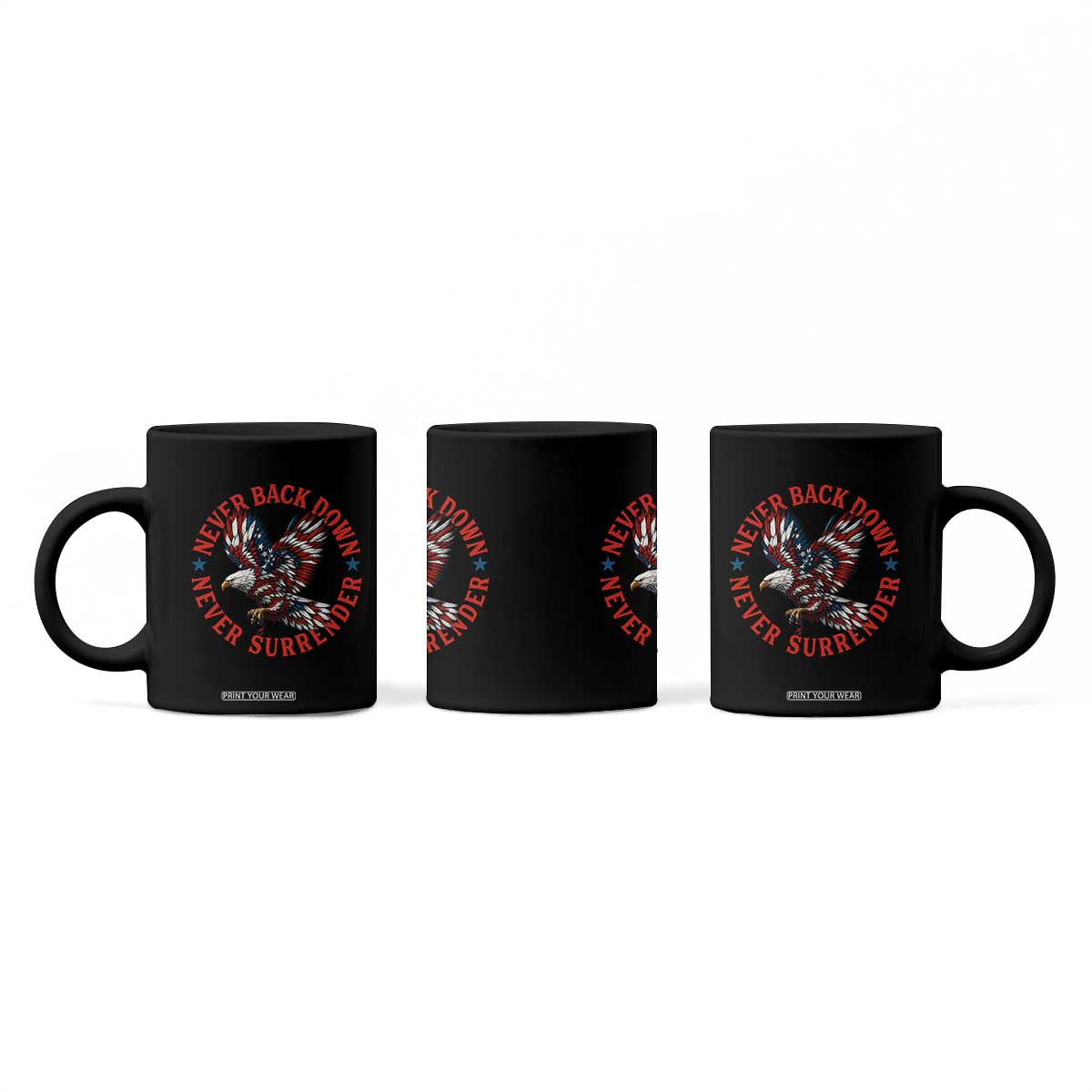Patriotic American Eagle Graphic Coffee Mug Never Back Down Never Surrender Memorial for Freedom Fighters TS02 Print Your Wear