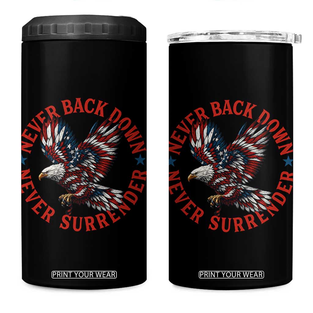 Patriotic American Eagle Graphic 4 in 1 Can Cooler Tumbler Never Back Down Never Surrender Memorial for Freedom Fighters TS02 One Size: 16 oz Black Print Your Wear