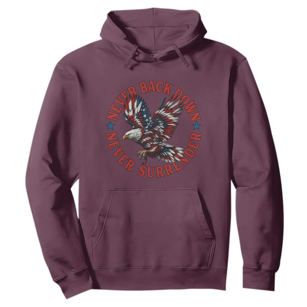 Patriotic American Eagle Graphic Hoodie Never Back Down Never Surrender Memorial for Freedom Fighters TS02 Maroon Print Your Wear