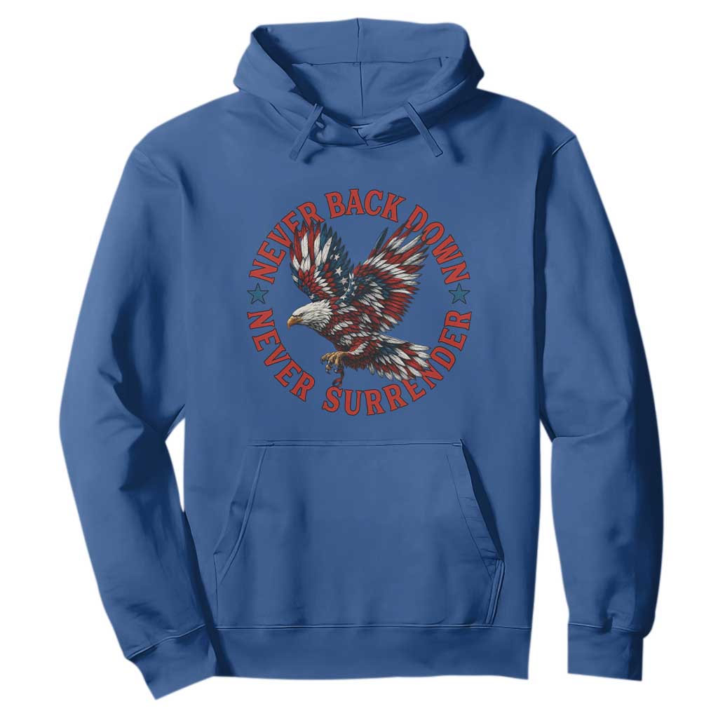 Patriotic American Eagle Graphic Hoodie Never Back Down Never Surrender Memorial for Freedom Fighters TS02 Royal Blue Print Your Wear