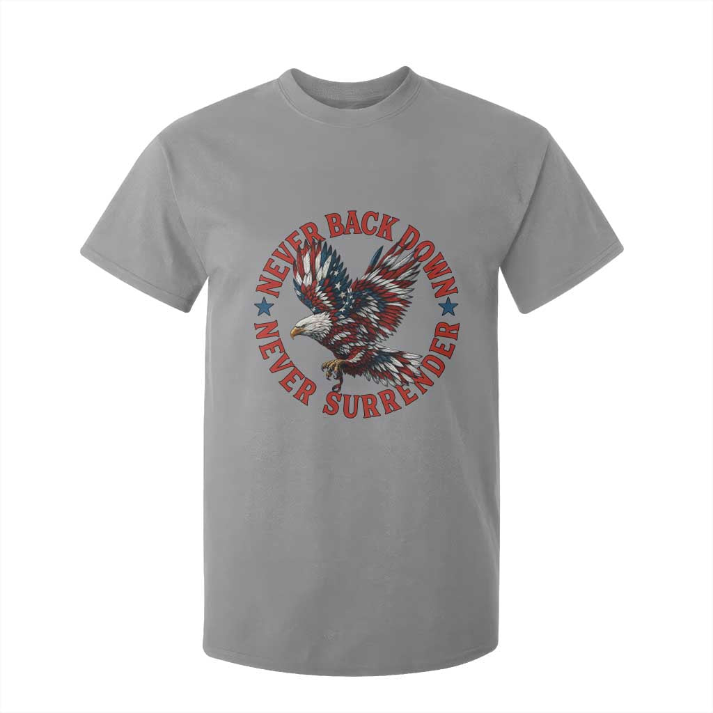 Patriotic American Eagle Graphic T Shirt For Kid Never Back Down Never Surrender Memorial for Freedom Fighters TS02 Sport Gray Print Your Wear
