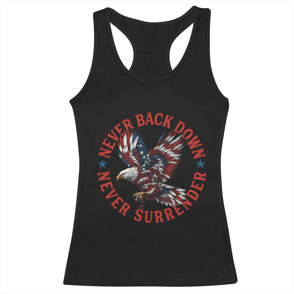Patriotic American Eagle Graphic Racerback Tank Top Never Back Down Never Surrender Memorial for Freedom Fighters TS02 Black Print Your Wear