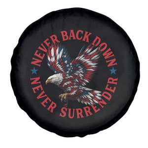 Patriotic American Eagle Graphic Spare Tire Cover Never Back Down Never Surrender Memorial for Freedom Fighters TS02 Print Your Wear