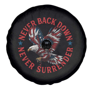 Patriotic American Eagle Graphic Spare Tire Cover Never Back Down Never Surrender Memorial for Freedom Fighters TS02 Print Your Wear