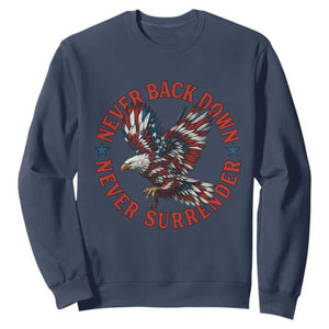 Patriotic American Eagle Graphic Sweatshirt Never Back Down Never Surrender Memorial for Freedom Fighters TS02 Navy Print Your Wear