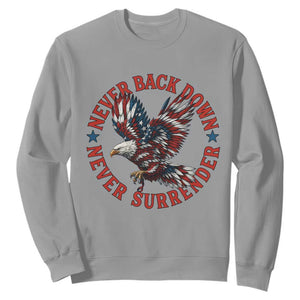 Patriotic American Eagle Graphic Sweatshirt Never Back Down Never Surrender Memorial for Freedom Fighters TS02 Sport Gray Print Your Wear