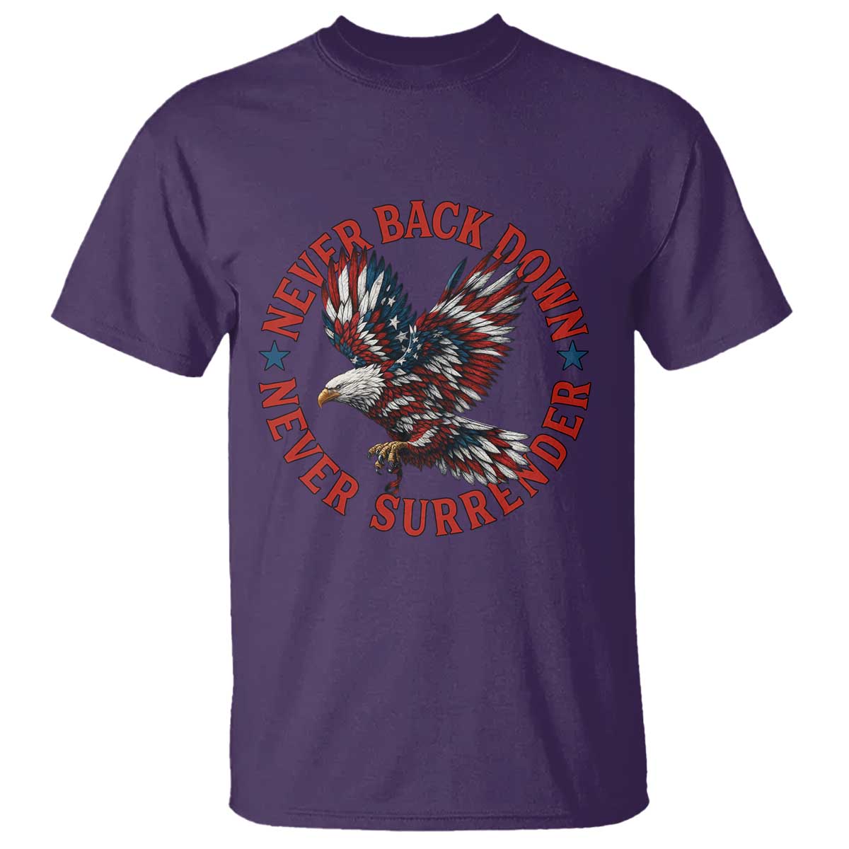 Patriotic American Eagle Graphic T Shirt Never Back Down Never Surrender Memorial for Freedom Fighters TS02 Purple Print Your Wear