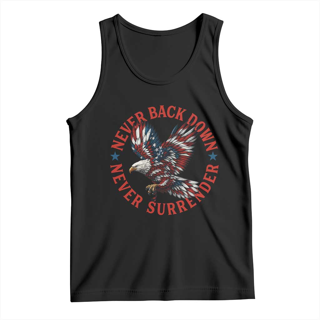 Patriotic American Eagle Graphic Tank Top Never Back Down Never Surrender Memorial for Freedom Fighters TS02 Black Print Your Wear