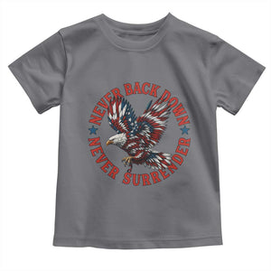 Patriotic American Eagle Graphic Toddler T Shirt Never Back Down Never Surrender Memorial for Freedom Fighters TS02 Charcoal Print Your Wear