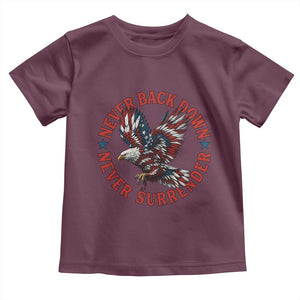 Patriotic American Eagle Graphic Toddler T Shirt Never Back Down Never Surrender Memorial for Freedom Fighters TS02 Maroon Print Your Wear