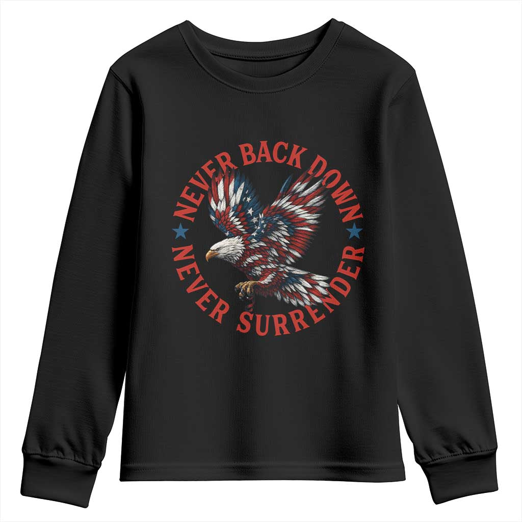 Patriotic American Eagle Graphic Youth Sweatshirt Never Back Down Never Surrender Memorial for Freedom Fighters TS02 Black Print Your Wear