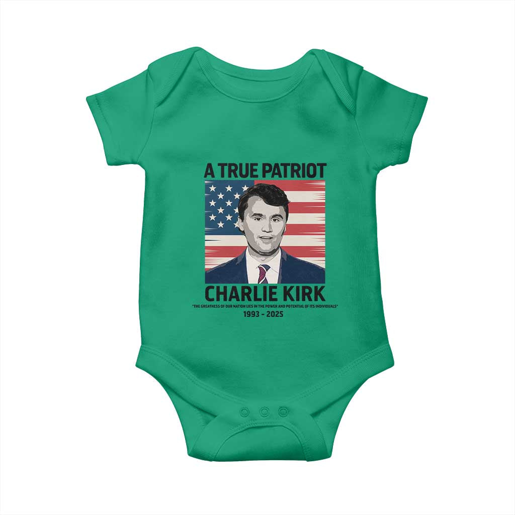 A True Patriot Memorial Baby Onesie Charlie Kirk Legacy The Greatness of Our Nation TS02 Irish Green Print Your Wear