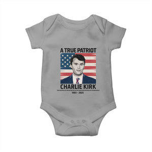 A True Patriot Memorial Baby Onesie Charlie Kirk Legacy The Greatness of Our Nation TS02 Sport Gray Print Your Wear