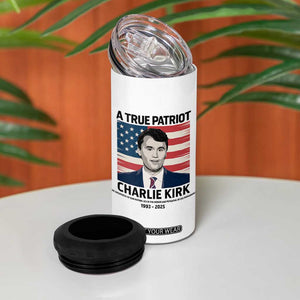 A True Patriot Memorial 4 in 1 Can Cooler Tumbler Charlie Kirk Legacy The Greatness of Our Nation TS02 Print Your Wear