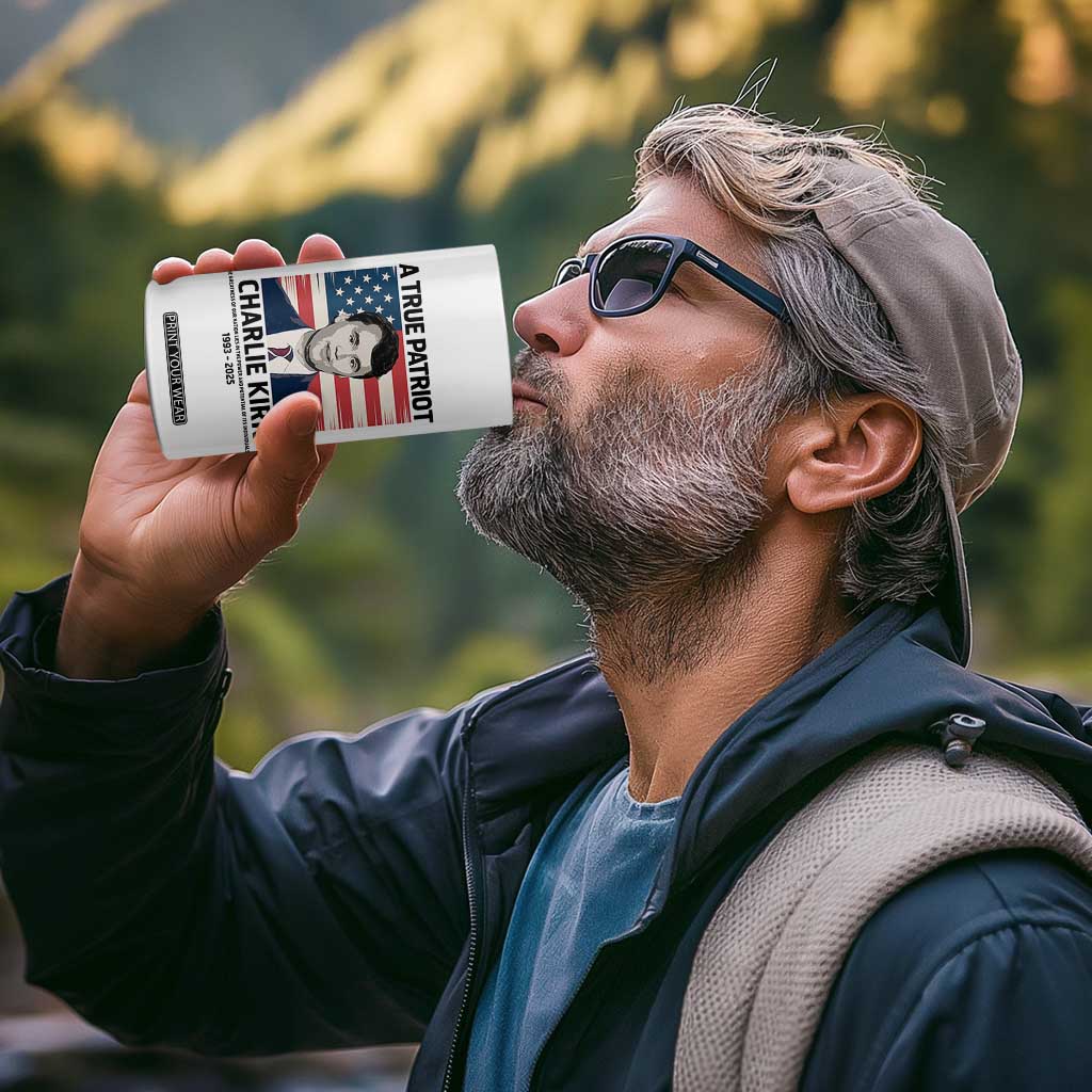 A True Patriot Memorial 4 in 1 Can Cooler Tumbler Charlie Kirk Legacy The Greatness of Our Nation TS02 Print Your Wear