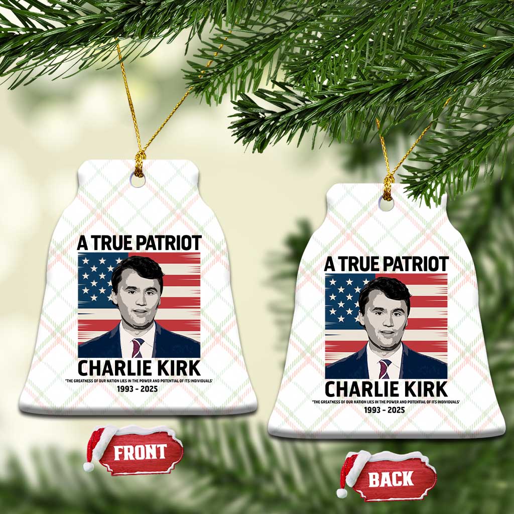 A True Patriot Memorial Ceramic Ornament Charlie Kirk Legacy The Greatness of Our Nation TS02 Print Your Wear