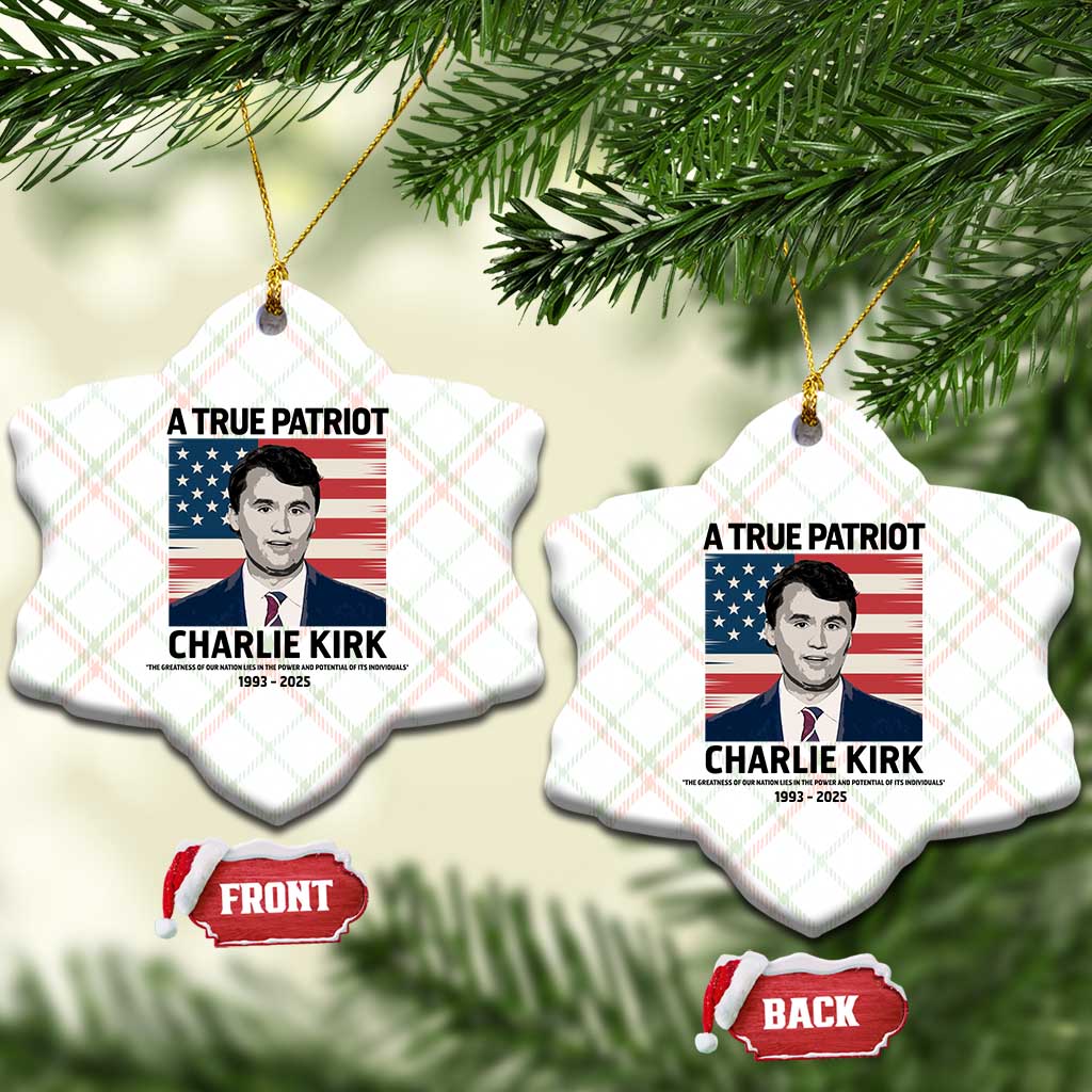 A True Patriot Memorial Ceramic Ornament Charlie Kirk Legacy The Greatness of Our Nation TS02 Print Your Wear
