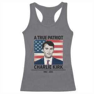 A True Patriot Memorial Racerback Tank Top Charlie Kirk Legacy The Greatness of Our Nation TS02 Charcoal Print Your Wear