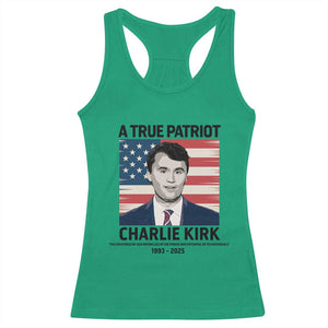 A True Patriot Memorial Racerback Tank Top Charlie Kirk Legacy The Greatness of Our Nation TS02 Irish Green Print Your Wear