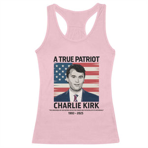 A True Patriot Memorial Racerback Tank Top Charlie Kirk Legacy The Greatness of Our Nation TS02 Light Pink Print Your Wear