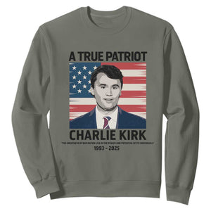 A True Patriot Memorial Sweatshirt Charlie Kirk Legacy The Greatness of Our Nation TS02 Military Green Print Your Wear