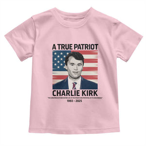 A True Patriot Memorial Toddler T Shirt Charlie Kirk Legacy The Greatness of Our Nation TS02 Light Pink Print Your Wear
