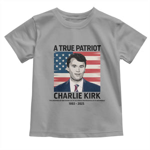 A True Patriot Memorial Toddler T Shirt Charlie Kirk Legacy The Greatness of Our Nation TS02 Sport Gray Print Your Wear