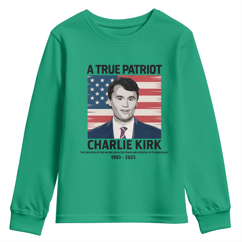 A True Patriot Memorial Youth Sweatshirt Charlie Kirk Legacy The Greatness of Our Nation TS02 Irish Green Print Your Wear