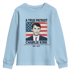 A True Patriot Memorial Youth Sweatshirt Charlie Kirk Legacy The Greatness of Our Nation TS02 Light Blue Print Your Wear