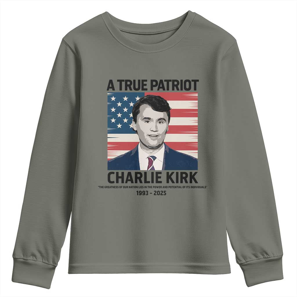 A True Patriot Memorial Youth Sweatshirt Charlie Kirk Legacy The Greatness of Our Nation TS02 Military Green Print Your Wear