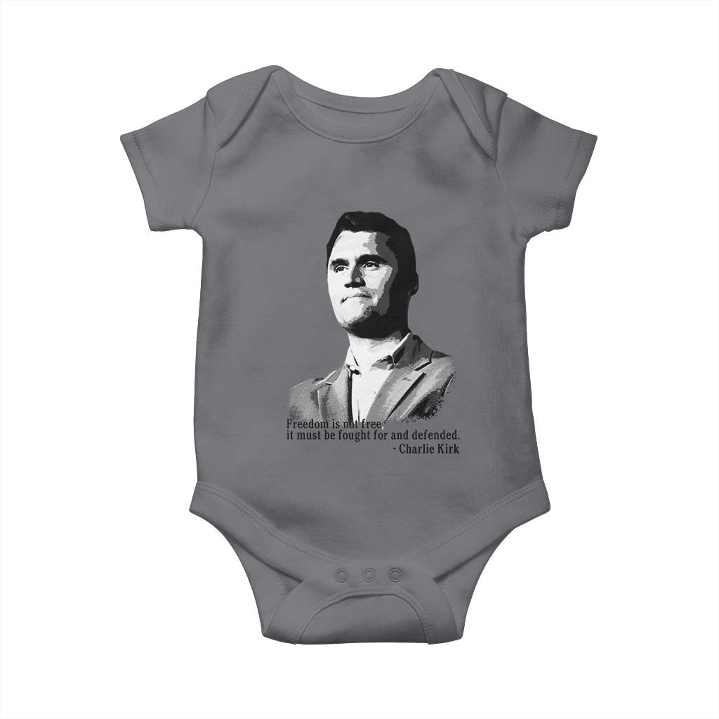 Freedom Is Not Free Baby Onesie Defender of Liberty Charlie Kirk Tribute TS02 Charcoal Print Your Wear