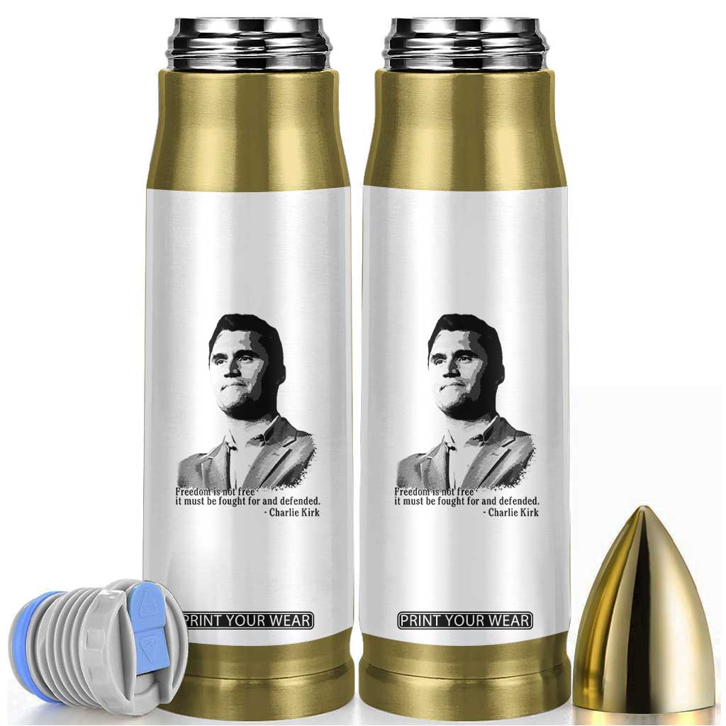 Freedom Is Not Free Bullet Tumbler Defender of Liberty Charlie Kirk Tribute TS02 White Print Your Wear
