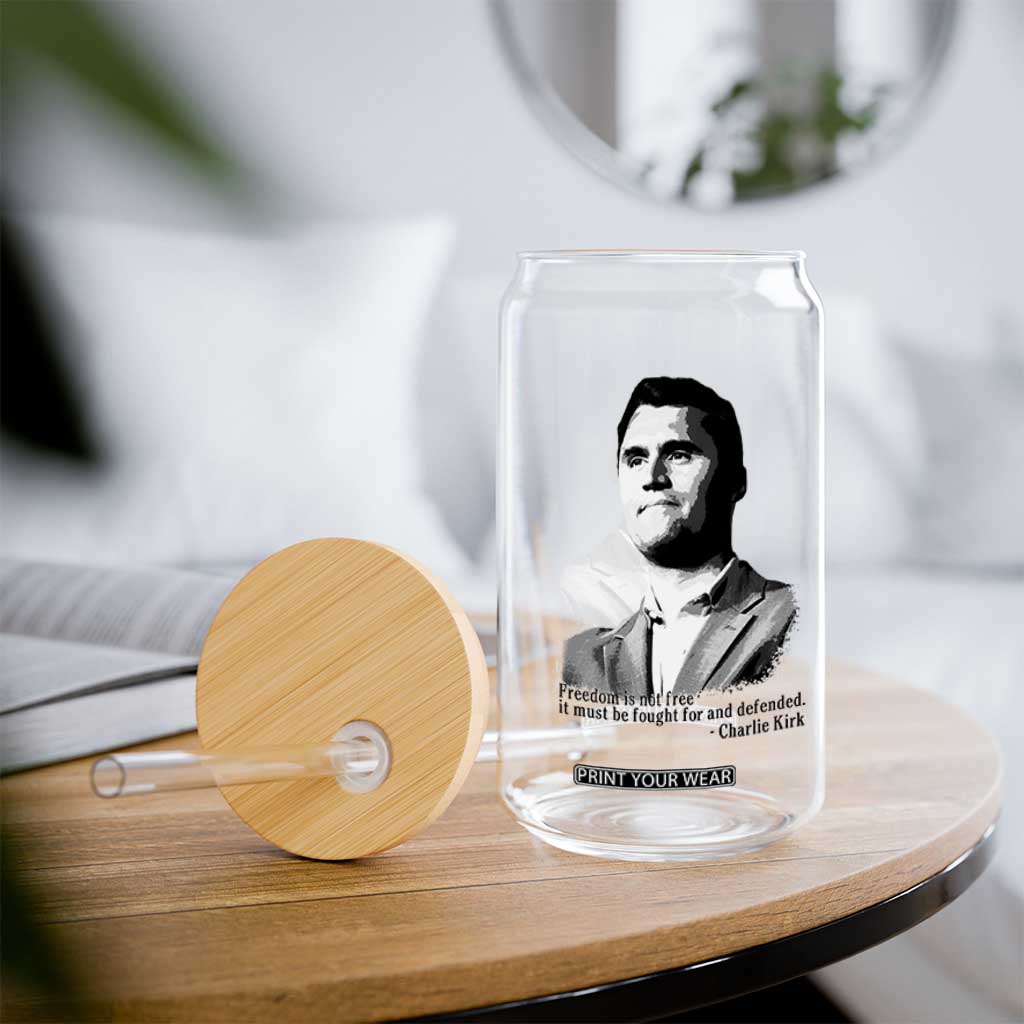 Freedom Is Not Free Glass Can Defender of Liberty Charlie Kirk Tribute TS02 Print Your Wear