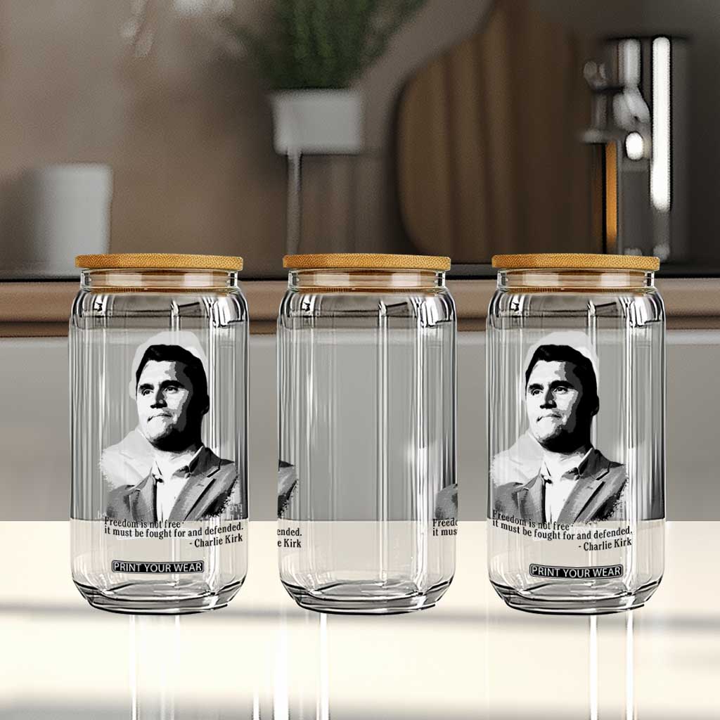 Freedom Is Not Free Glass Can Defender of Liberty Charlie Kirk Tribute TS02 Print Your Wear