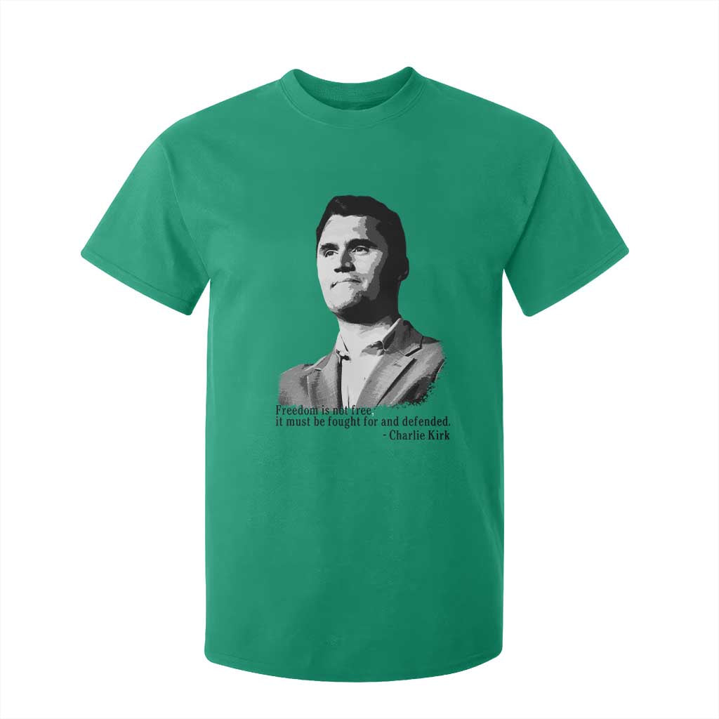 Freedom Is Not Free T Shirt For Kid Defender of Liberty Charlie Kirk Tribute TS02 Irish Green Print Your Wear