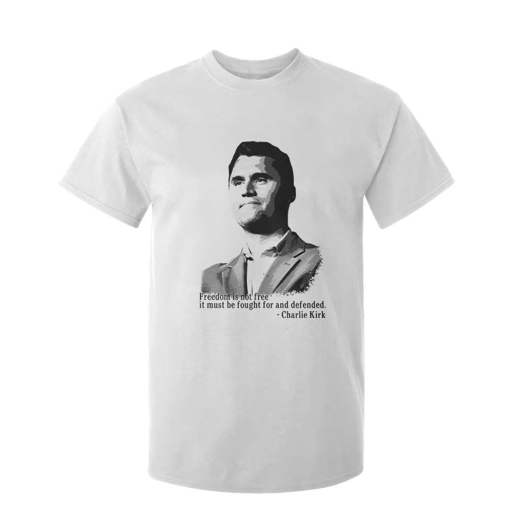 Freedom Is Not Free T Shirt For Kid Defender of Liberty Charlie Kirk Tribute TS02 White Print Your Wear