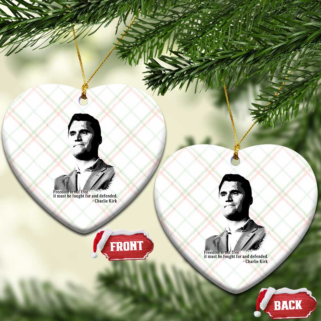 Freedom Is Not Free Ceramic Ornament Defender of Liberty Charlie Kirk Tribute TS02 Print Your Wear