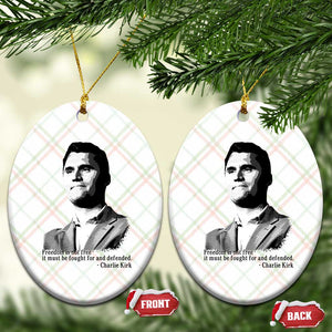 Freedom Is Not Free Ceramic Ornament Defender of Liberty Charlie Kirk Tribute TS02 Print Your Wear