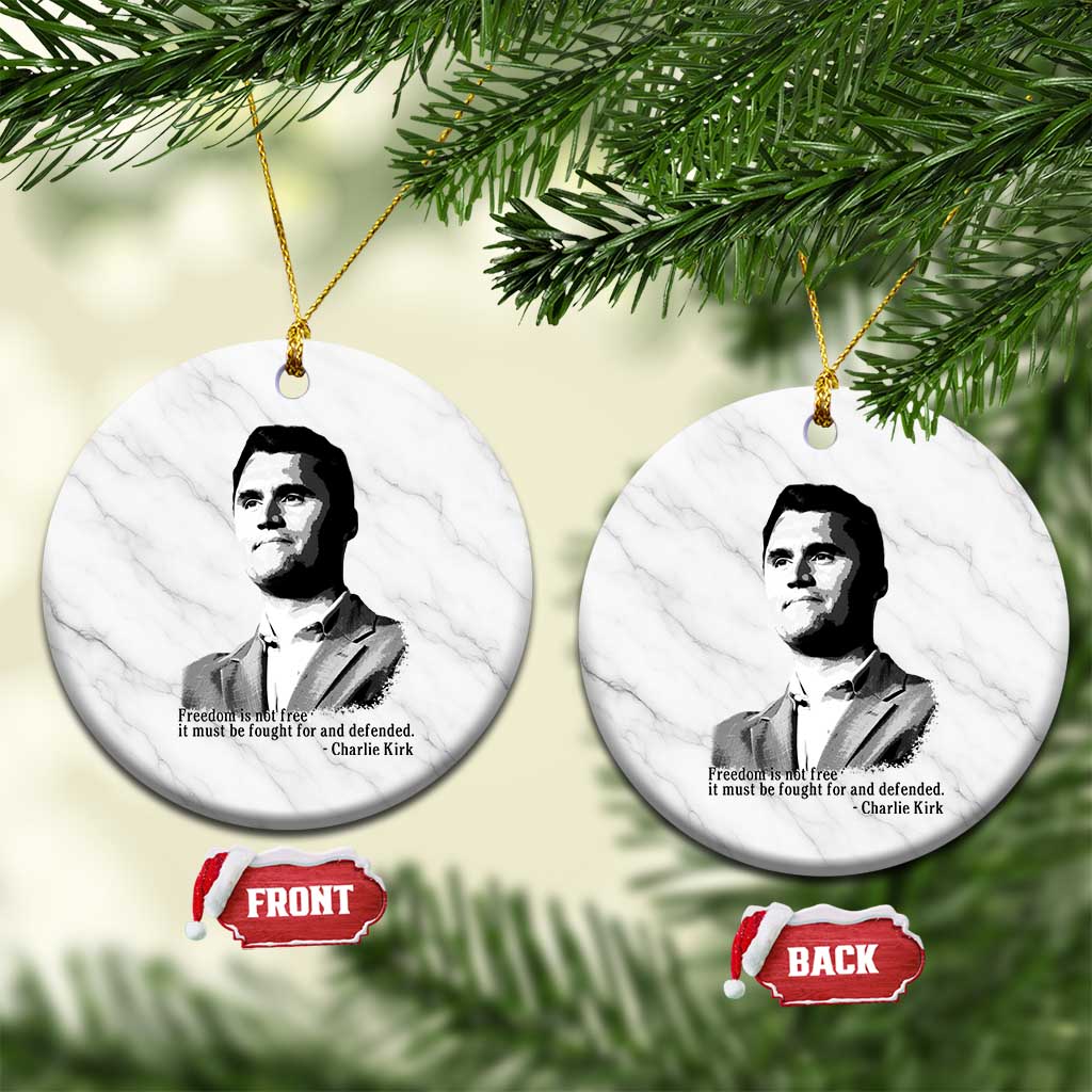 Freedom Is Not Free Ceramic Ornament Defender of Liberty Charlie Kirk Tribute TS02 1pc White Marble Print Your Wear